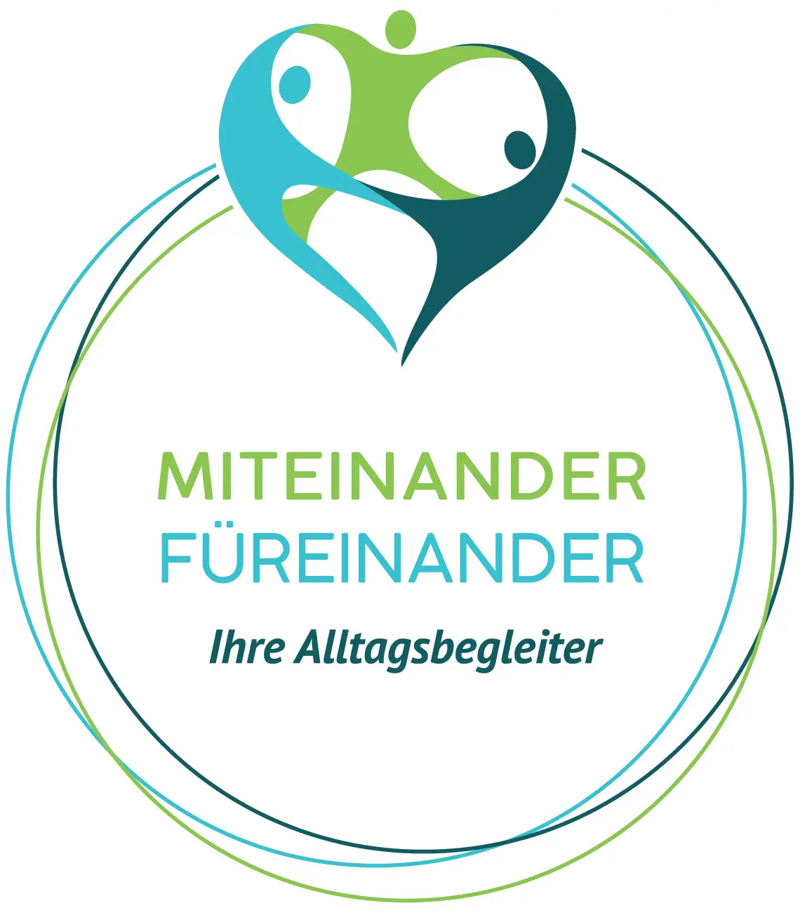 Miteinander - Füreinander / Ihre Alltagsbegeiter